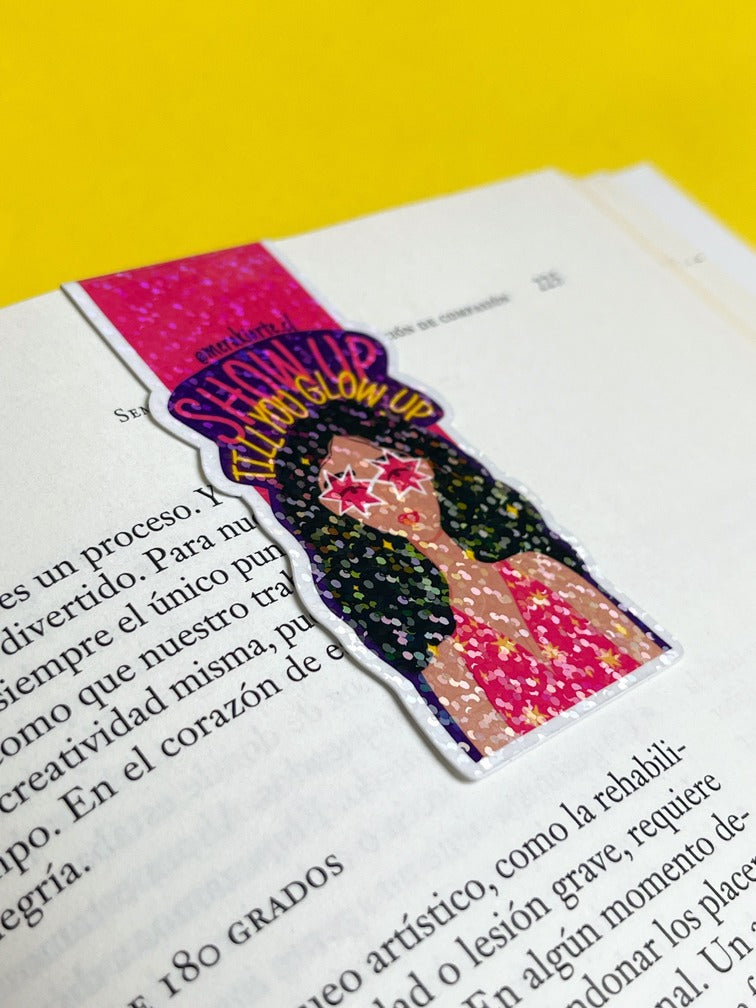 Marcapáginas Imantado | Show Up Till You Glow Up
