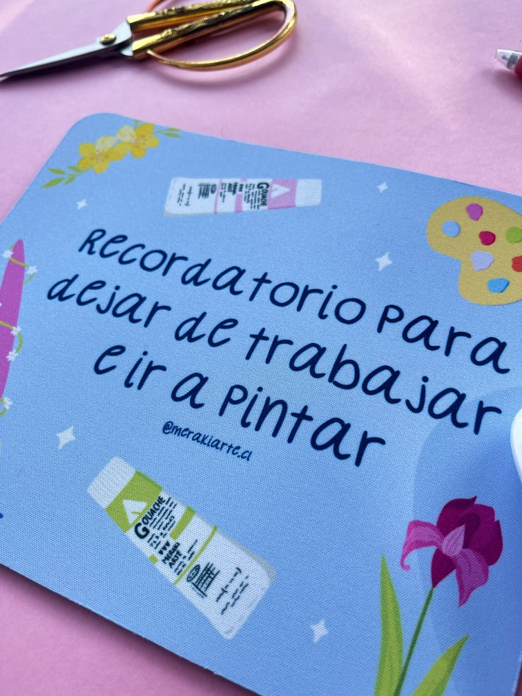Mousepad | Recordatorio para pintar