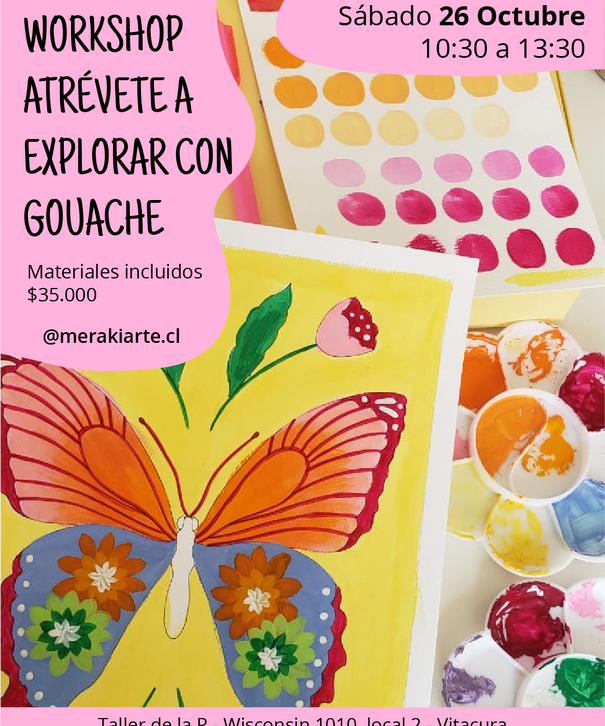 Workshop | Atrévete a Explorar con Gouache | Sáb 26 Octubre AM