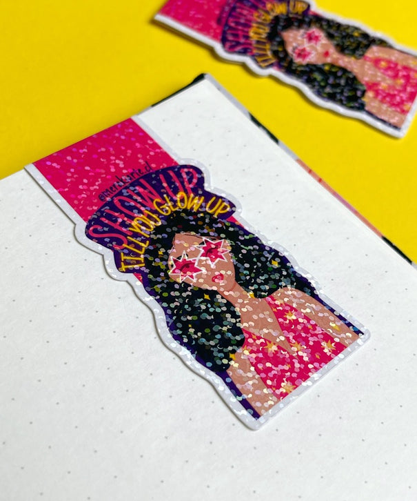 Marcapáginas Imantado | Show Up Till You Glow Up
