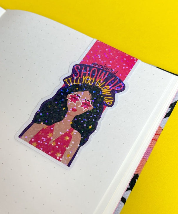 Marcapáginas Imantado | Show Up Till You Glow Up