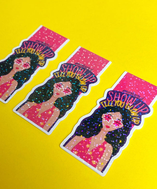 Marcapáginas Imantado | Show Up Till You Glow Up