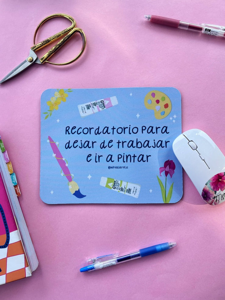 Mousepad | Recordatorio para pintar