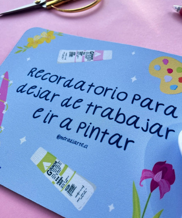 Mousepad | Recordatorio para pintar