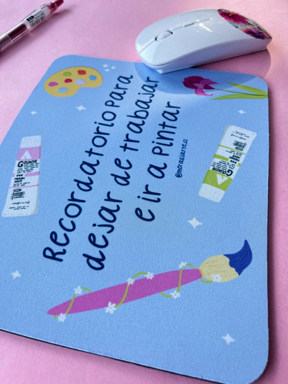 Mousepad | Recordatorio para pintar